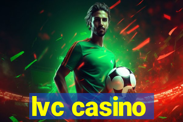 lvc casino